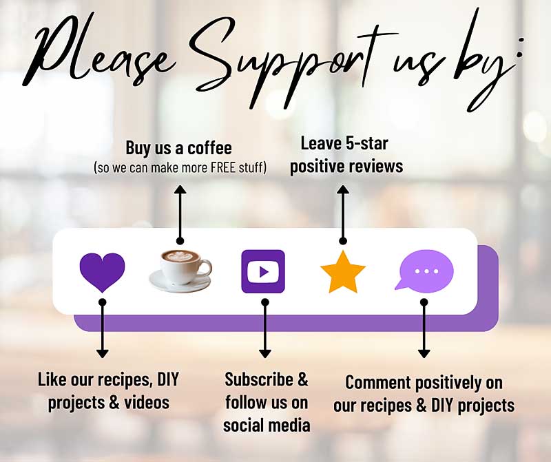 If you have enjoyed our free recipes & DIY content and would like to say thank you, here's how! We'd be ever so grateful if you buy us some ingredients to help keep us going! Your support will allow us to continue to create free content on our blog & YouTube Channel! Thank you so much in advance 💜. We are truly grateful for the opportunity to help others enjoy creating both in and out of the kitchen!