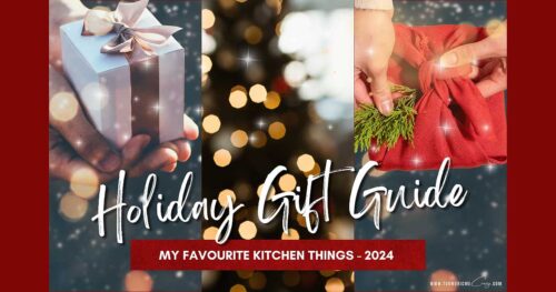 Holiday gift ideas from my favourite kitchen things!
