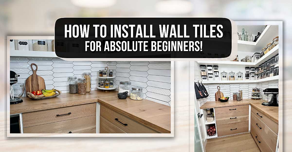 Beginners guide installing wall tiles: Our easy to follow tips and tricks will help you achieve a gorgeous, professional looking tiling finish! Discover how easy it can be to install wall tiles yourself to elevate the look of any room in your home, from the kitchen to the bathroom! #beginnerstilingguide #walltilesforbeginners #installingwalltiles